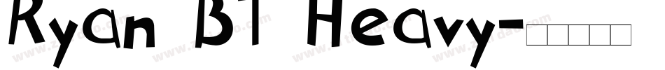 Ryan BT Heavy字体转换